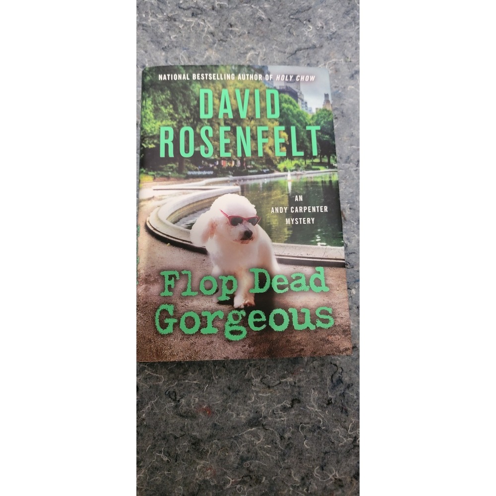 Flop Dead Gorgeous by David Rosenfelt
